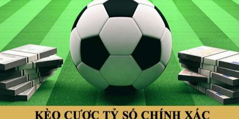 Chơi kèo tỷ số có những kiểu nào?