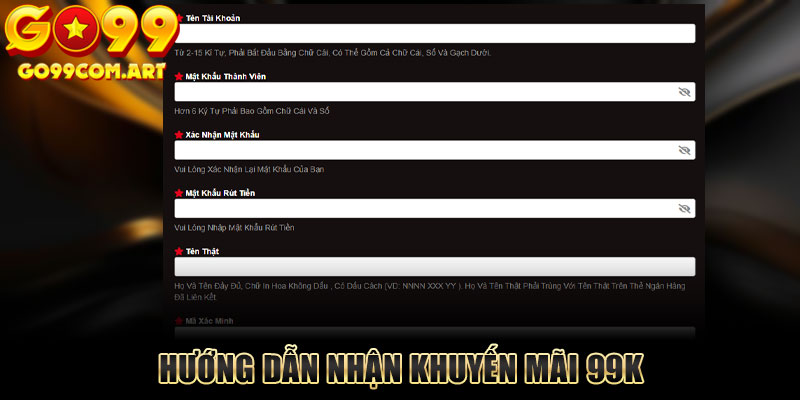 Cách nhận khuyến mãi Go99 tặng 99K đơn giản